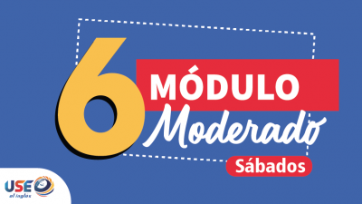 MODULO N° 6 SATURDAY (AFTERNOON)